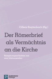 eBook, Der Römerbrief als Vermächtnis an die Kirche : Rezeptionsgeschichten aus zwei Jahrtausenden, Vandenhoeck & Ruprecht