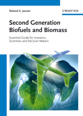 E-book, Second Generation Biofuels and Biomass : Essential Guide for Investors, Scientists and Decision Makers, Wiley-VCH