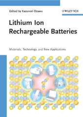 E-book, Lithium Ion Rechargeable Batteries : Materials, Technology, and New Applications, Wiley-VCH