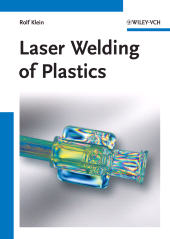 E-book, Laser Welding of Plastics : Materials, Processes and Industrial Applications, Wiley-VCH