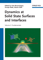 E-book, Dynamics at Solid State Surfaces and Interfaces, Volume 2 : Fundamentals, Wiley-VCH