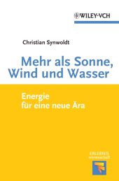 eBook, Mehr als Sonne, Wind und Wasser : Energie für eine neue Ära, Wiley-VCH