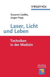 E-book, Laser, Licht und Leben : Techniken in der Medizin, Wiley-VCH