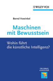 E-book, Maschinen mit Bewusstsein : Wohin Führt die Künstliche Intelligenz?, Wiley-VCH