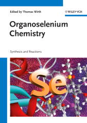 E-book, Organoselenium Chemistry : Synthesis and Reactions, Wiley-VCH