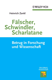 E-book, Fälscher, Schwindler, Scharlatane : Betrug in Forschung und Wissenschaft, Wiley-VCH