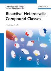 E-book, Bioactive Heterocyclic Compound Classes : Pharmaceuticals, Wiley-VCH
