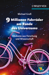E-book, 9 Millionen Fahrräder am Rande des Universums : Obskures aus Forschung und Wissenschaft, Wiley-VCH
