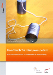 E-book, Handbuch Trainingskompetenz : Multiplikatorenkonzept für die betriebliche Weiterbildung, wbv Publication