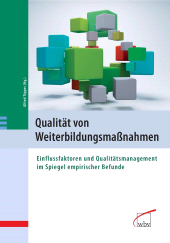 E-book, Qualität von Weiterbildungsmaßnahmen : Einflussfaktoren und Qualitätsmanagement im Spiegel empirischer Befunde, wbv Publication