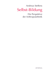 E-book, Selbst-Bildung : Die Perspektive der Anthropoästhetik, wbv Publication
