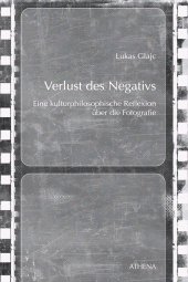 E-book, Verlust des Negativs : Eine kulturphilosophische Reflexion über die Fotografie, wbv Publication
