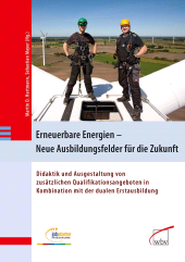E-book, Erneuerbare Energien - Neue Ausbildungsfelder für die Zukunft : Didaktik und Ausgestaltung von zusätzlichen Qualifikationsangeboten, wbv Publikation
