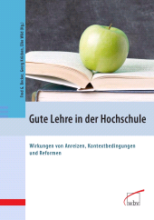E-book, Gute Lehre in der Hochschule : Wirkungen von Anreizen, Kontextbedingungen und Reformen, wbv Publikation