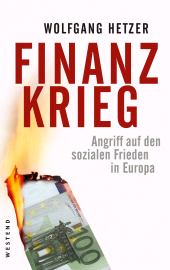 E-book, Finanzkrieg : Angriff auf den sozialen Frieden in Europa, Westend Verlag