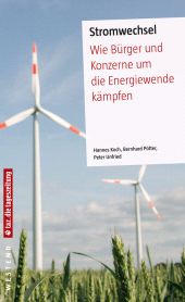 E-book, Stromwechsel : Wie Bürger und Konzerne um die Energiewende kämpfen, Westend Verlag