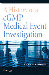 E-book, A History of a cGMP Medical Event Investigation, Wiley