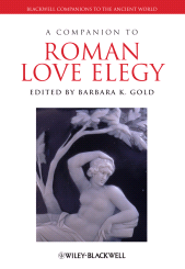 E-book, A Companion to Roman Love Elegy, Wiley