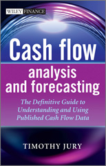 E-book, Cash Flow Analysis and Forecasting : The Definitive Guide to Understanding and Using Published Cash Flow Data, Wiley