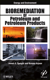 eBook, Bioremediation of Petroleum and Petroleum Products, Speight, James G., Wiley