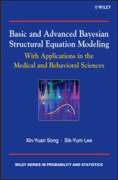 E-book, Basic and Advanced Bayesian Structural Equation Modeling : With Applications in the Medical and Behavioral Sciences, Wiley