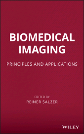 eBook, Biomedical Imaging : Principles and Applications, Wiley