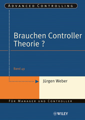 eBook, Brauchen Controller Theorie? : Wichtige Zusammenhänge am Beispiel der Kostenrechnung, Wiley