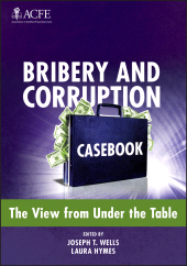 E-book, Bribery and Corruption Casebook : The View from Under the Table, Wiley