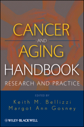 eBook, Cancer and Aging Handbook : Research and Practice, Wiley