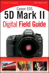E-book, Canon EOS 5D Mark II Digital Field Guide, Wiley