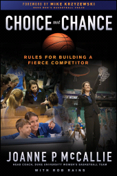 eBook, Choice Not Chance : Rules for Building a Fierce Competitor, Wiley