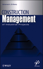 E-book, Construction Management for Industrial Projects : A Modular Guide for Project Managers, Wiley