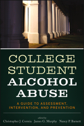 E-book, College Student Alcohol Abuse : A Guide to Assessment, Intervention, and Prevention, Wiley