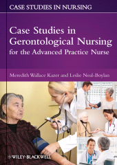 eBook, Case Studies in Gerontological Nursing for the Advanced Practice Nurse, Wiley