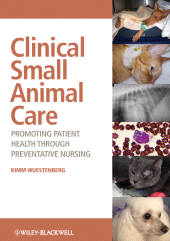 E-book, Clinical Small Animal Care : Promoting Patient Health through Preventative Nursing, Wiley