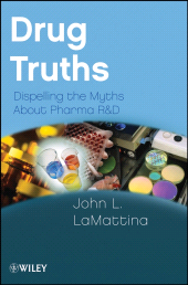 E-book, Drug Truths : Dispelling the Myths About Pharma R & D, Wiley