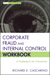 eBook, Corporate Fraud and Internal Control Workbook : A Framework for Prevention, Wiley