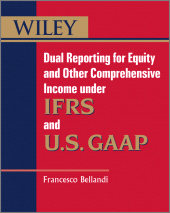 E-book, Dual Reporting for Equity and Other Comprehensive Income under IFRSs and U.S. GAAP, Wiley