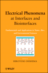 E-book, Electrical Phenomena at Interfaces and Biointerfaces : Fundamentals and Applications in Nano-, Bio-, and Environmental Sciences, Wiley