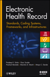 E-book, Electronic Health Record : Standards, Coding Systems, Frameworks, and Infrastructures, Wiley