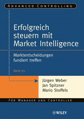 E-book, Erfolgreich steuern mit Market Intelligence : Marktentscheidungen fundiert treffen, Wiley