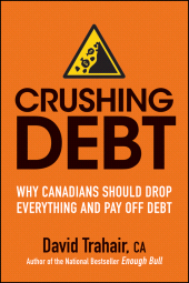 E-book, Crushing Debt : Why Canadians Should Drop Everything and Pay Off Debt, Wiley
