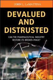 E-book, Devalued and Distrusted : Can the Pharmaceutical Industry Restore its Broken Image?, Wiley