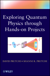 eBook, Exploring Quantum Physics through Hands-on Projects, Wiley