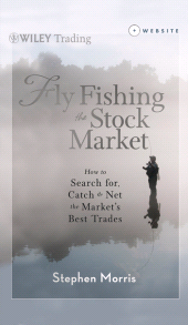 E-book, Fly Fishing the Stock Market : How to Search for, Catch, and Net the Market's Best Trades, Wiley