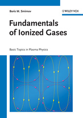 E-book, Fundamentals of Ionized Gases : Basic Topics in Plasma Physics, Smirnov, Boris M., Wiley