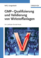 E-book, GMP-Qualifizierung und Validierung von Wirkstoffanlagen : Ein Leitfaden für die Praxis, Wiley