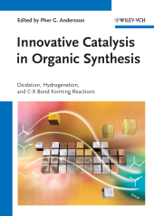 E-book, Innovative Catalysis in Organic Synthesis : Oxidation, Hydrogenation, and C-X Bond Forming Reactions, Wiley