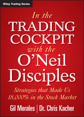 E-book, In The Trading Cockpit with the O'Neil Disciples : Strategies that Made Us 18,000% in the Stock Market, Wiley