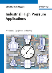 E-book, Industrial High Pressure Applications : Processes, Equipment, and Safety, Wiley